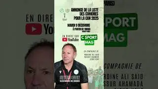 🔥 &Eacute;V&Egrave;NEMENT EXCEPTIONNEL SUR CSPORTMAG ! 🇰🇲⚽