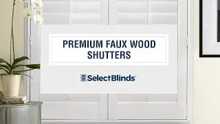 Premium Faux Wood Shutters from Select Blinds