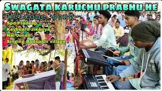 Swagata karuchu prabhuhe Badapali soba program welcome song#pradeeptechnic 