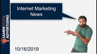 Internet Marketing News for 10/16/2019