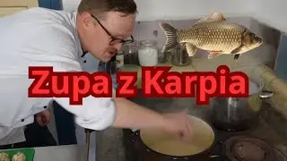 Delikatna Zupa z Karpia!!!