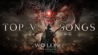 Wo Long: Fallen Dynasty Soundtrack - Top 5 Songs