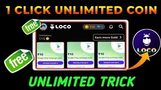 🔥 Loco App Unlimited Trick | Loco App se paise kaise kamaye | Loco App Coin Trick | Loco App Script