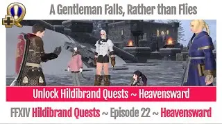 FFXIV Unlock Hildibrand Quests Heavensward - A Gentleman Falls, Rather than Flies