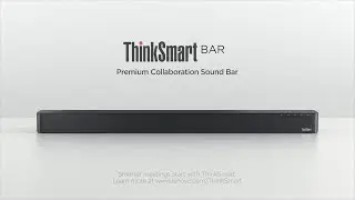 #Lenovo Buy Guide: ThinkSmart Bar Product Tour
