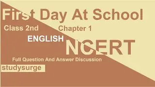 First Day at School - Marigold Unit 1 - NCERT English Class 2 [Question and answers] class 2 english