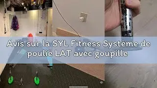 Avis sur la SYL Fitness Syst&egrave;me de poulie LAT avec goupille de chargement DIY Gym Cable Crossover Fi