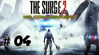 The Surge 2 #4 &ndash; No Commentary