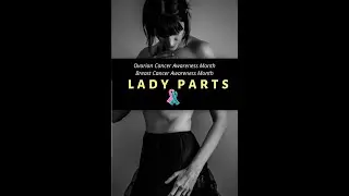 LADY PARTS 2020  - Personal Stories/Devin