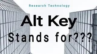 What is Alt Key Stands For???