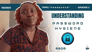 Understanding Password Hygiene #passwords #cyberhygiene #cyberconversations