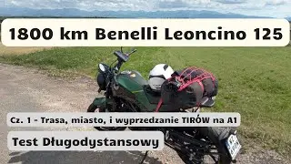 Test Benelli Leoncino 125, dzień 1 jazda w trasie, mieście i tiry