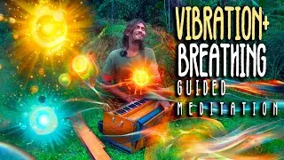 BREATHING + VIBRATION + SOUND - TANTRIC EXERCISE - GUIDED MEDITATION - THE PRINCIPLES OF MANTRAS