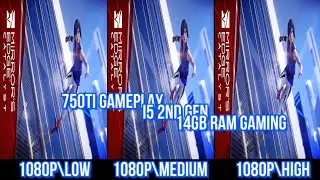 Mirror Edge Catalyst On GTX 750ti | 5Min