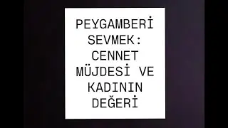 PEYGAMBERİ SEVMEK: CENNET MÜJDESİ VE KADININ DEĞERİ || KISA 4 DAK. || MUSTAFA ÖZALP islamivaazlarim