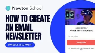 How To Create an Email Newsletter Using HTML, CSS & JS | Coding Home Newton School