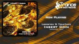 Lazarev & Tsurkov - Insert Coin (Original Mix)