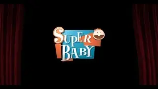 WELCOME TO SUPER BABY | FUN AND EDUCATION