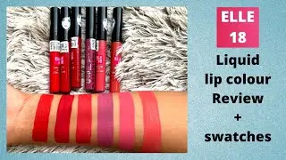 Elle 18 liquid lipstick review&swatches/Elle 18 liquid lip color lipsticks Rs 120/-