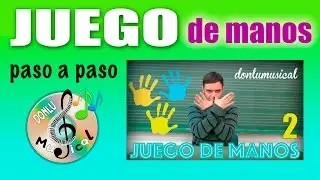 Juego de manos paso a paso DONLUMUSICAL