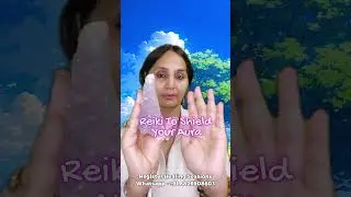Reiki To Shield Your Aura | Reiki Healing To Protect Your Aura From Negative Energies