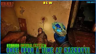NEW CONTENT UPDATE! - Once Upon A Time At Kazkovyi | S.T.A.L.K.E.R. 2 | Gameplay [Side-Quest]
