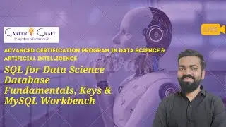 SQL for Data Science | Lecture 1: Database Fundamentals, Keys & MySQL Workbench [Part 1]