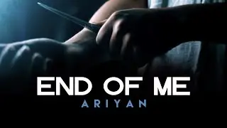 Ariyan - End Of ME ( Music Video )