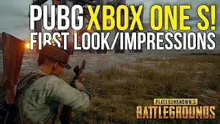 PUBG Xbox One S First Look & Impressions ~ PLAYERUNKNOWN'S BATTLEGROUNDS