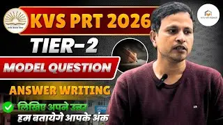 KVS TIER -2:GS/EVS TOPIC ANSWER WRITING/KVS PRT WRITTEN EXAM PREPARATION/ TIER-2 ANSWER WRITTEN 