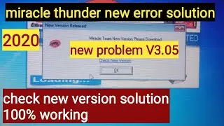 Miracle Thunder 3.05 New Version Error Solution | How to Install Miracle Box 3.05 / Error Solutio...