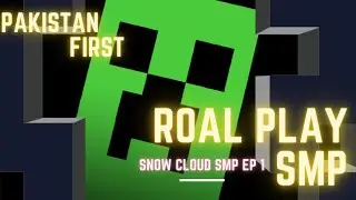 Pakistan first role play smp |Snow Cloud SMP |ep 1
