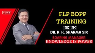FLP BOPP Training Live With Soaring Manager Dr. K.K.Sharma | FLP | BOPP | Mohan Nagar.