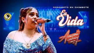 AZUCENA CALVAY - En Vida #ConciertoChimbote2025 (Vega Music Distribution)