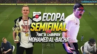 eCopa Semifinal - Playing FIWC Champion Mohamad al-Bacha