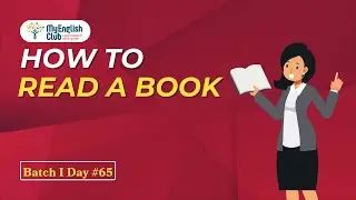 How to Read a book ? How to Read Books Faster and Effectively? MYEC Batch I Day 65