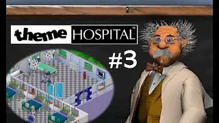 Theme Hospital 🚑 Ep 03 Largechester 🙄 Time to go BIG
