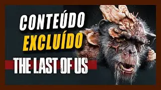 The Last of Us: CONTEÚDO EXCLUÍDO