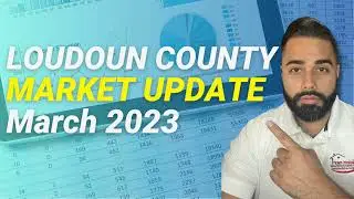 Market Update/Stats March 2023 - Loudoun County Virginia (VA)