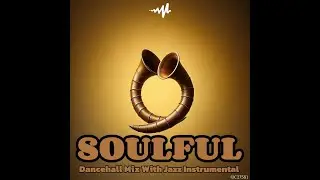 [FREE] Soul Felt You-Jazzhall Instrumental | Dancehall Type Beat | Chill
