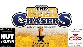 The Beer Chasers - Ep. 89 - Alesmith's Nut Brown Ale and Lil Devil Belgian Pale Ale