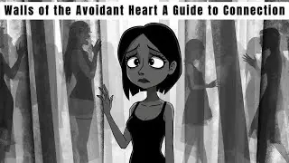 The Unseen Walls of the Avoidant Heart A Guide to Connection