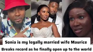 Sonia is my legally married wife Maurice Sam breaks record as finally open up to the public 🥱
