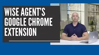 Wise Agent's Google Chrome Extension