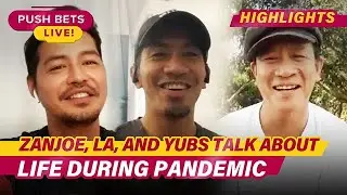Zanjoe, LA, and Yubs talk about life during pandemic | Push Bets Highlights