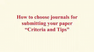 How to choose journals for submitting your paper (Criteria 2)