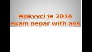 MPKVVCL JE 2016 QUESTION PEPAR WITH ANS