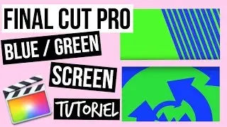 ➳ Comment Utiliser Les Transitions BLUE / GREEN SCREEN • Final Cut Pro X