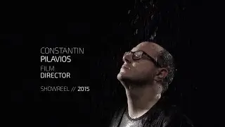 Constantin Pilavios: SHOWREEL 2015