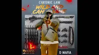 Chronic law - wild and cah Tame